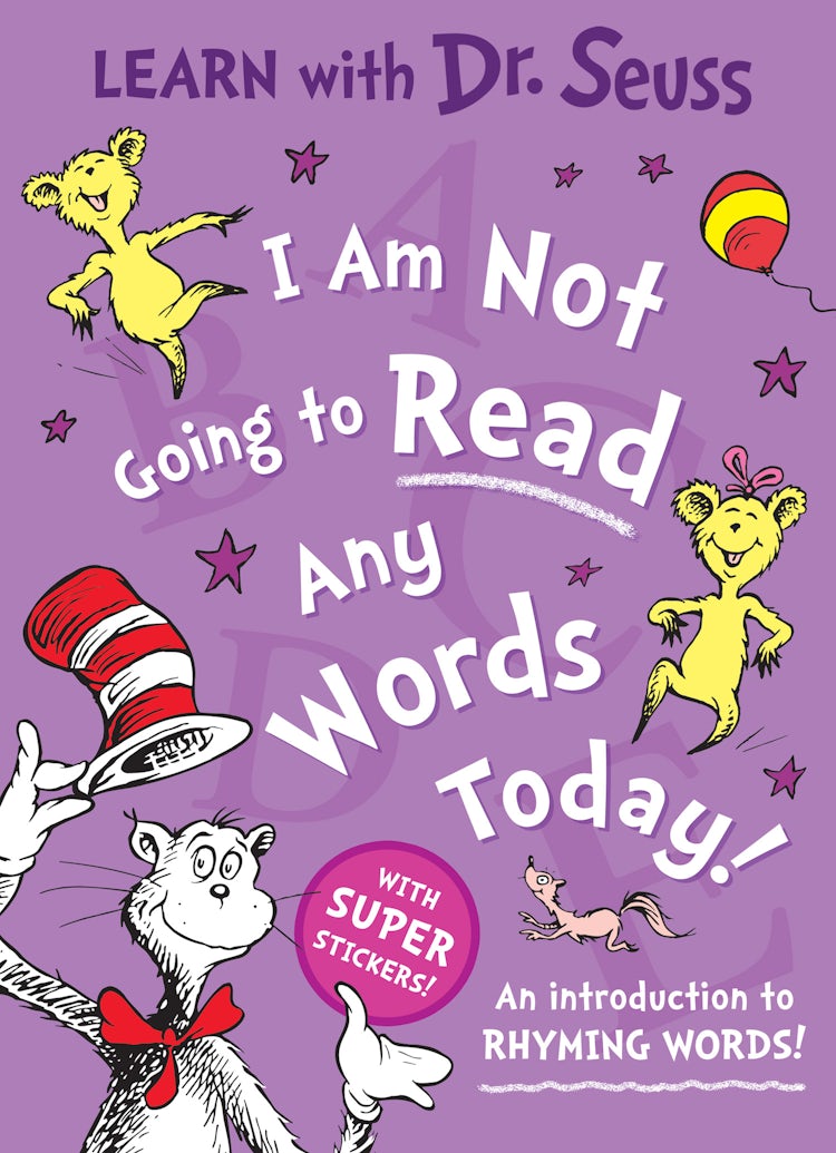 Cover image for I Am Not Going to Read Any Words Today [Learn with Dr. Seuss Edition], isbn: 9780008592196