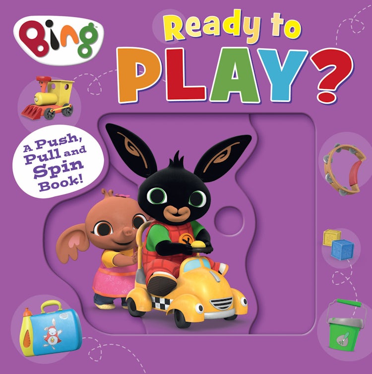Cover image for Bing Ready to Play: A Push, Pull and Spin Book!, isbn: 9780008595623