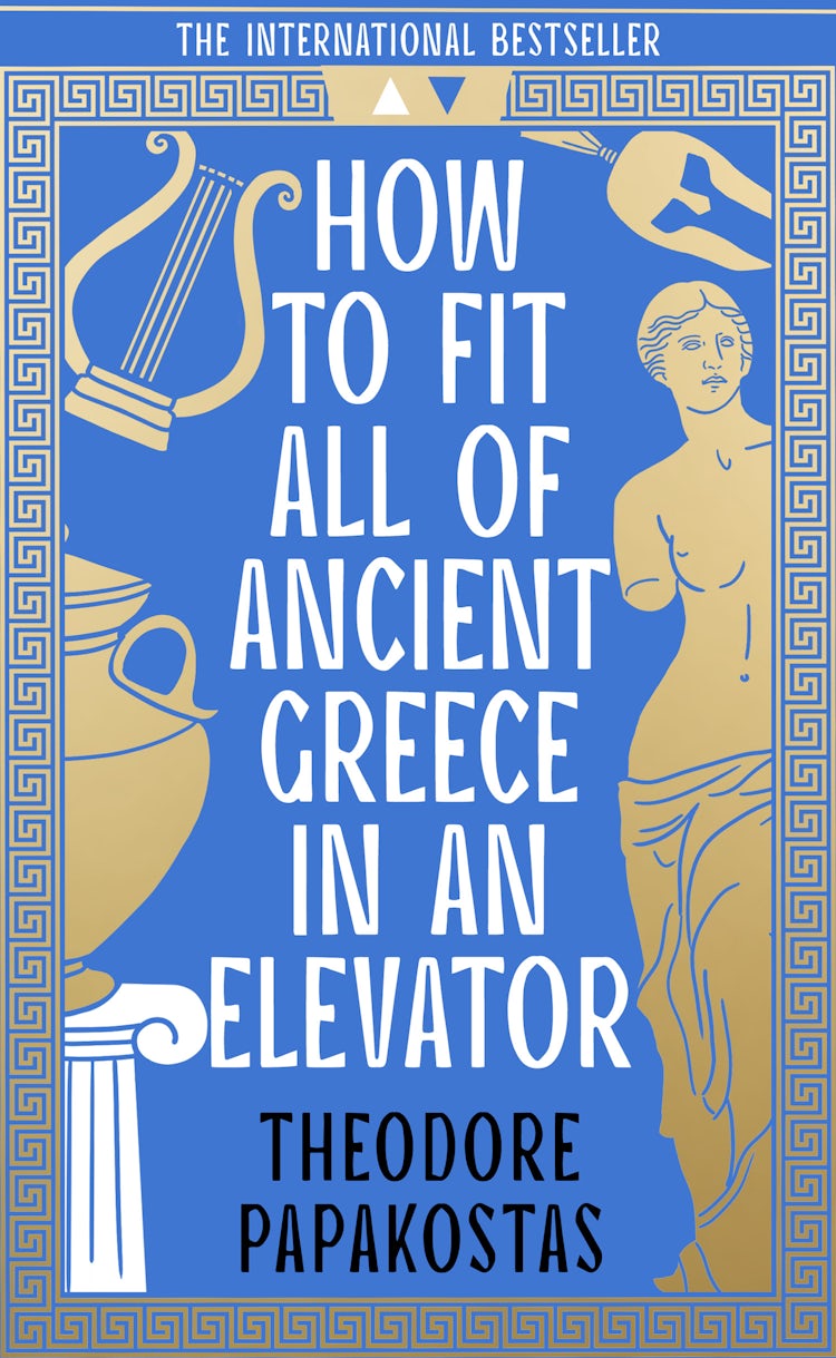Cover image for How to Fit All of Ancient Greece in an Elevator, isbn: 9780008596088