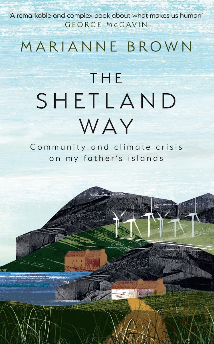 Cover image for The Shetland Way: Community and Climate Crisis on my Father's Islands, isbn: 9780008596156
