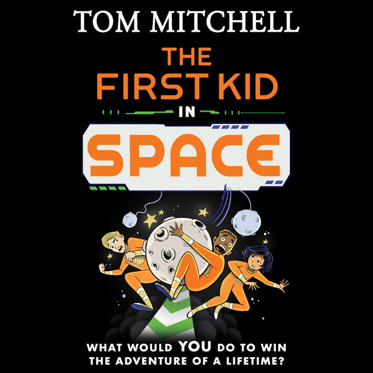 Cover image for The First Kid in Space, isbn: 9780008597290