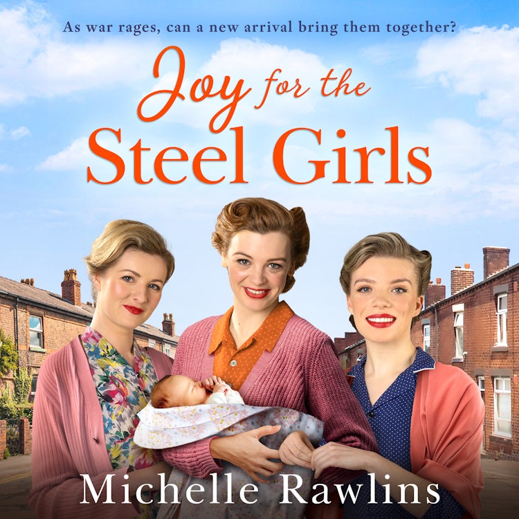 Cover image for Joy for the Steel Girls: A BRAND-NEW for 2025 heart-warming, uplifting and emotional WWII saga, set in Sheffield (The Steel Girls, Book 6), isbn: 9780008598556