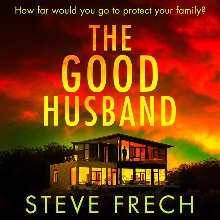 Cover image for The Good Husband: A totally gripping and heart-pounding thriller novel for 2025!, isbn: 9780008598594