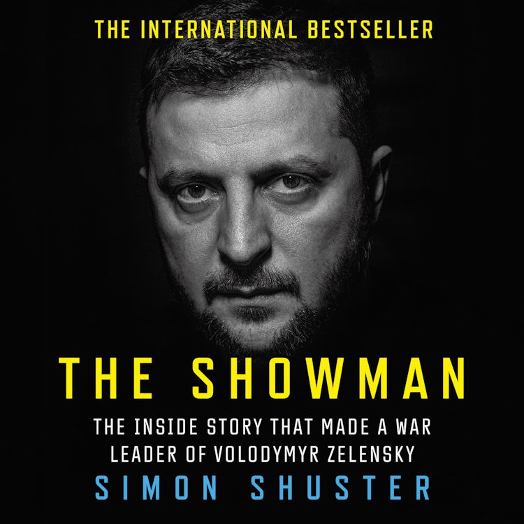 Cover image for The Showman: The Inside Story That Made a War Leader of Volodymyr Zelensky, isbn: 9780008599201