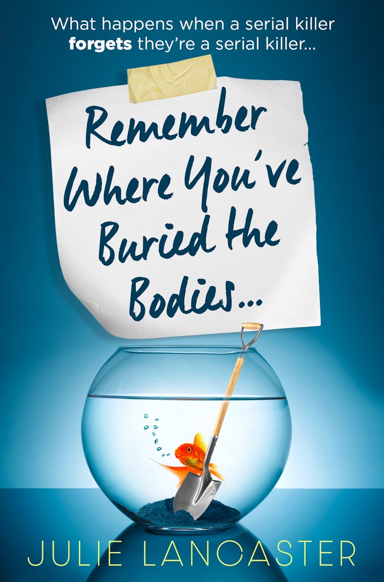 Cover image for Remember Where You’ve Buried the Bodies, isbn: 9780008600532