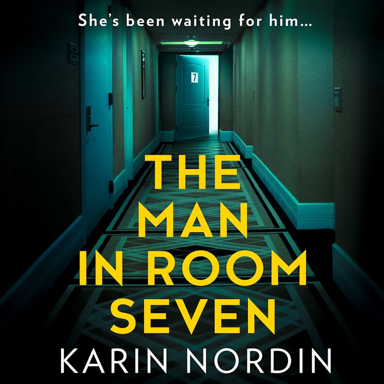 Cover image for The Man in Room Seven: A gripping new psychological crime thriller for 2024, isbn: 9780008600969