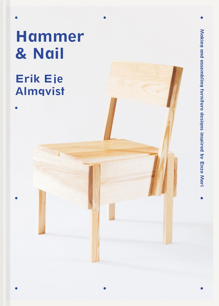 Cover image for Hammer & Nail: Making and assembling furniture designs inspired by Enzo Mari, isbn: 9780008601492