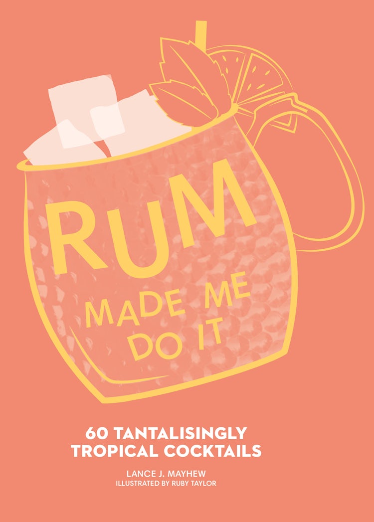 Cover image for Rum Made Me Do It: 60 Tantalisingly Tropical Cocktails, isbn: 9780008601768