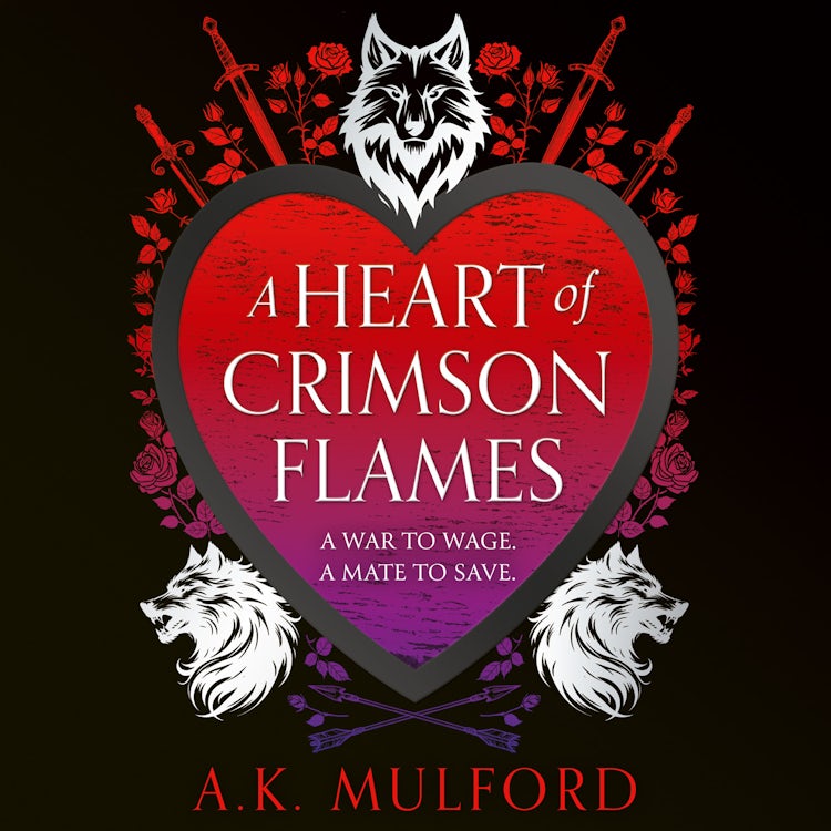Cover image for A Heart of Crimson Flames: The new unmissable conclusion to the heartwarming fantasy romance trilogy (The Golden Court, Book 3), isbn: 9780008601911