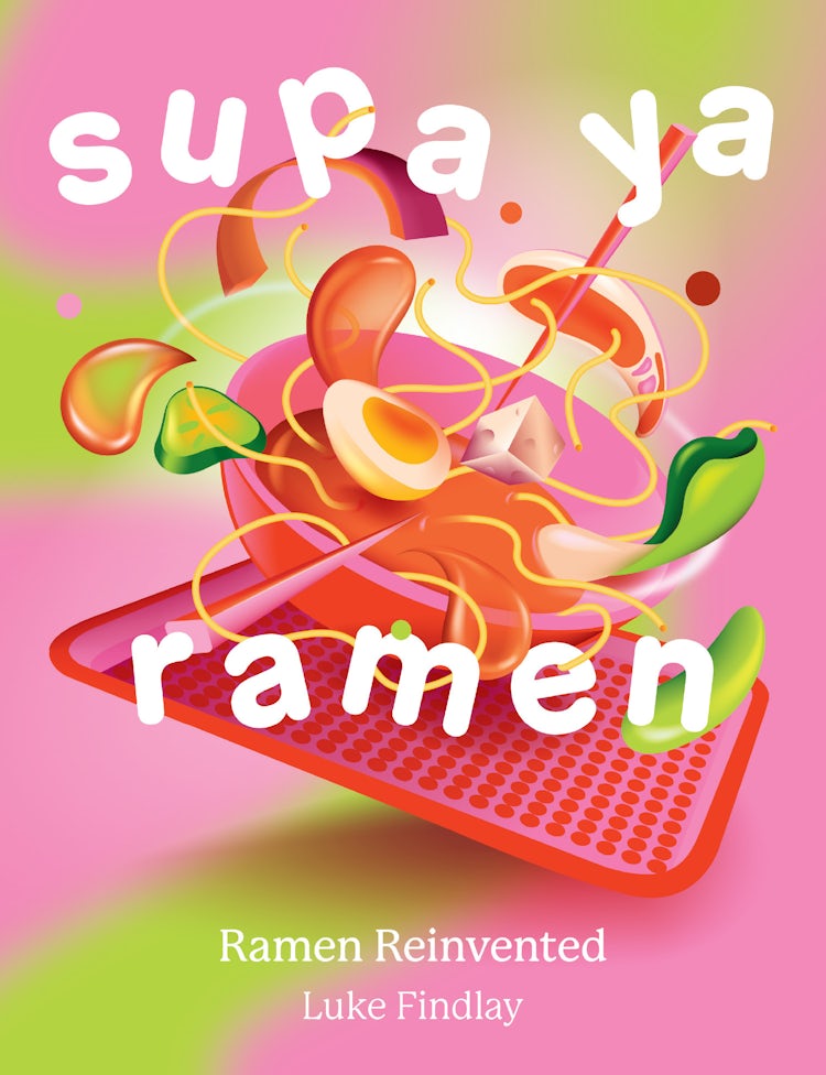Cover image for Supa Ya Ramen: Ramen Reinvented, isbn: 9780008602529