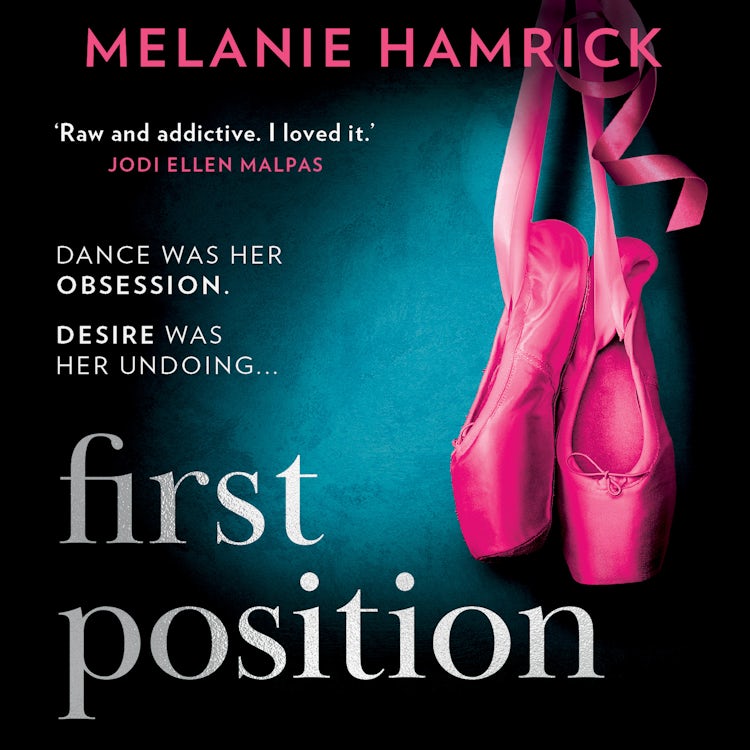 Cover image for First Position: The unputdownable dark ballet romance, a passionate and thrilling debut perfect for fans of Ana Huang!, isbn: 9780008602567