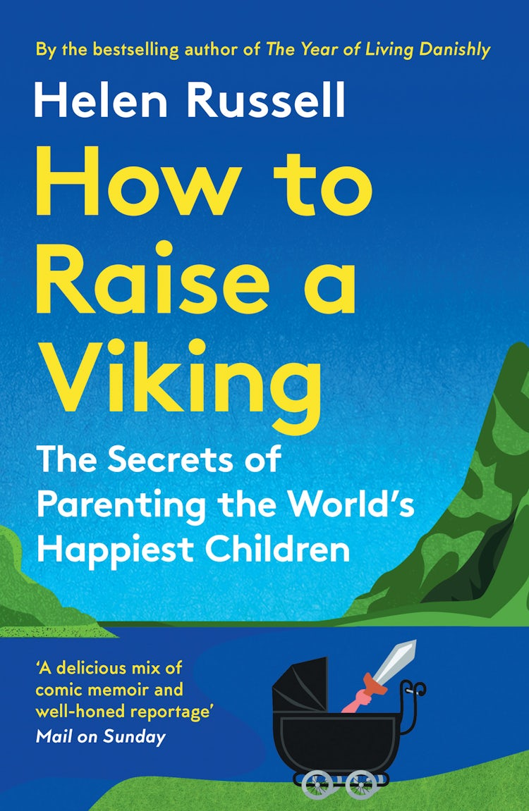 Cover image for How to Raise a Viking: The Secrets of Parenting the World’s Happiest Children, isbn: 9780008602734