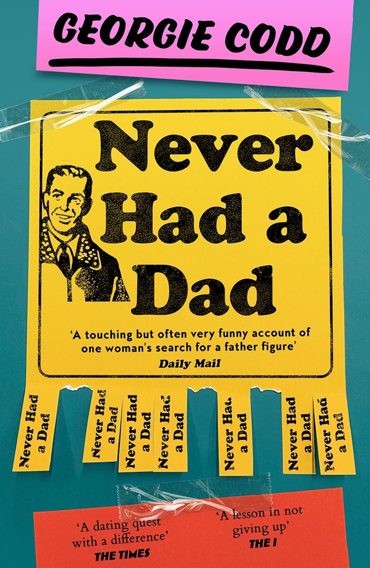Cover image for Never Had a Dad: Adventures in Fatherlessness, isbn: 9780008603069