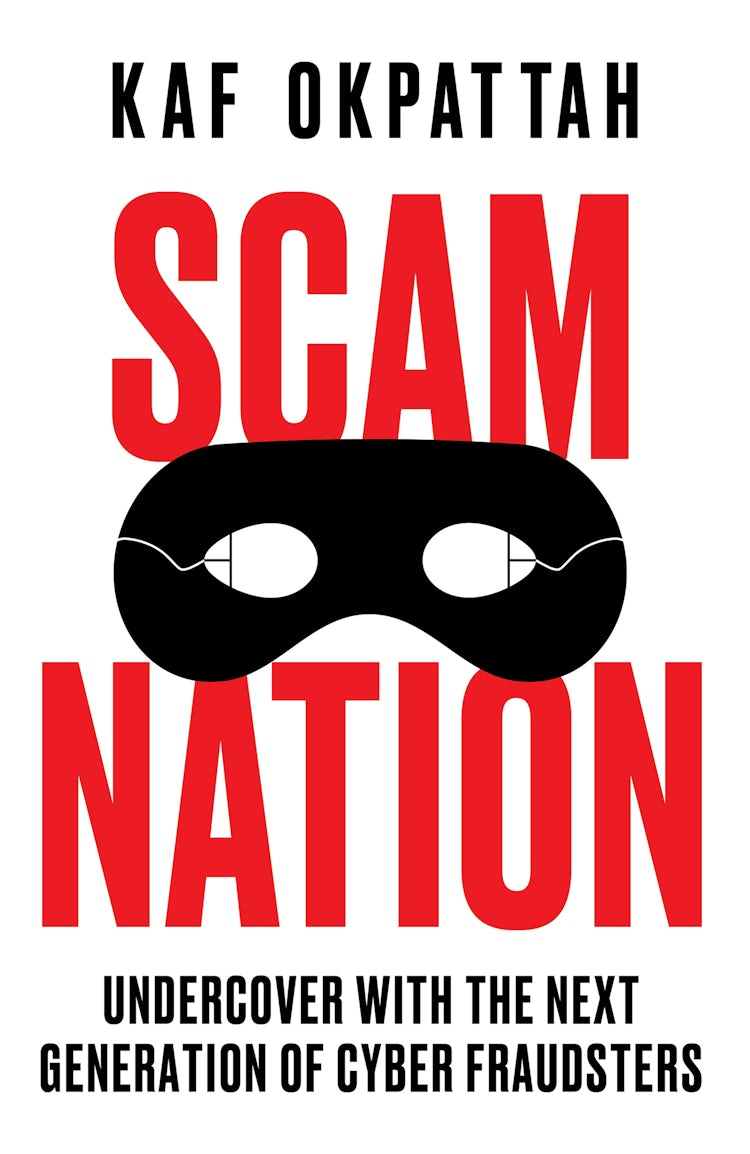 Cover image for Scam Nation: Undercover with the Next Generation of Cyber Fraudsters, isbn: 9780008603090