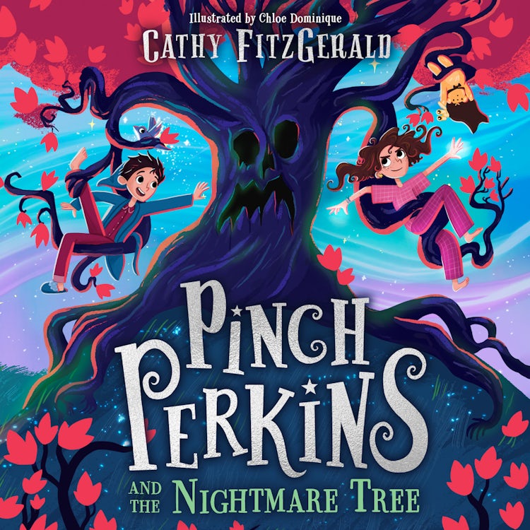 Cover image for Pinch Perkins and the Nightmare Tree: A magical, action-packed adventure, new for 2025, for 9+ fans of Enola Holmes and Terry Pratchett!, isbn: 9780008603458