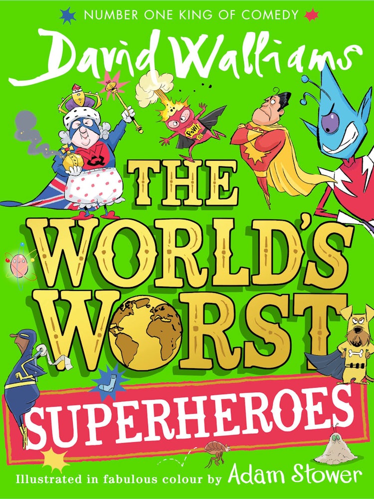 Cover image for World's Worst Superheroes: A super new illustrated book of stories for kids, the latest from the bestselling author of Super Sleuth, isbn: 9780008604141