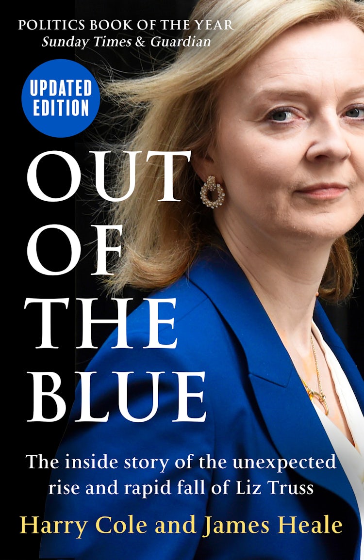 Cover image for Out of the Blue: The inside story of the unexpected rise and rapid fall of Liz Truss, isbn: 9780008605797