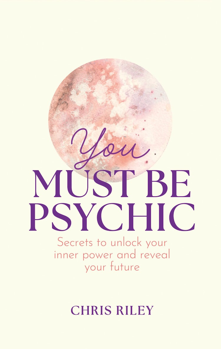 Cover image for You Must Be Psychic: Secrets to unlock your inner power and reveal your future, isbn: 9780008606077