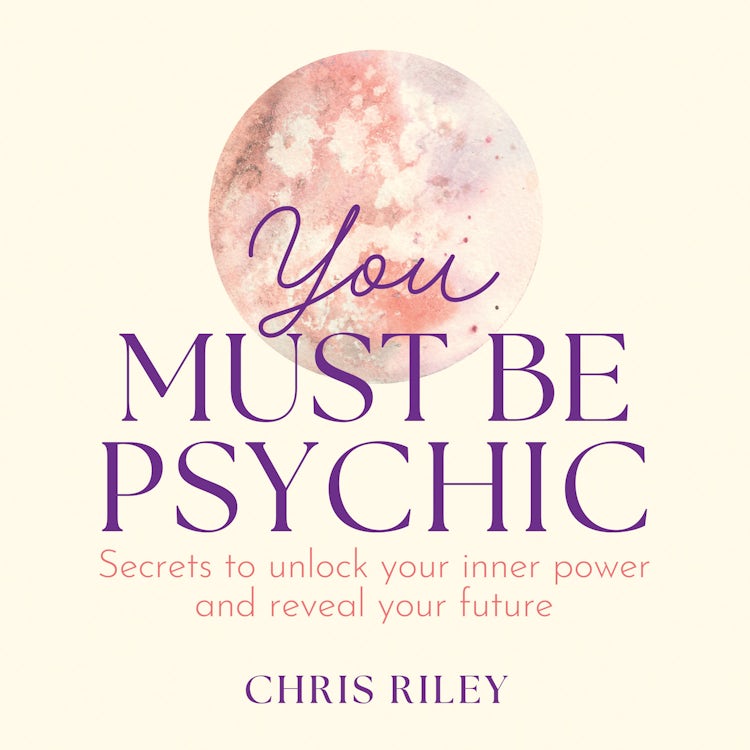 Cover image for You Must Be Psychic: Secrets to unlock your inner power and reveal your future, isbn: 9780008606084