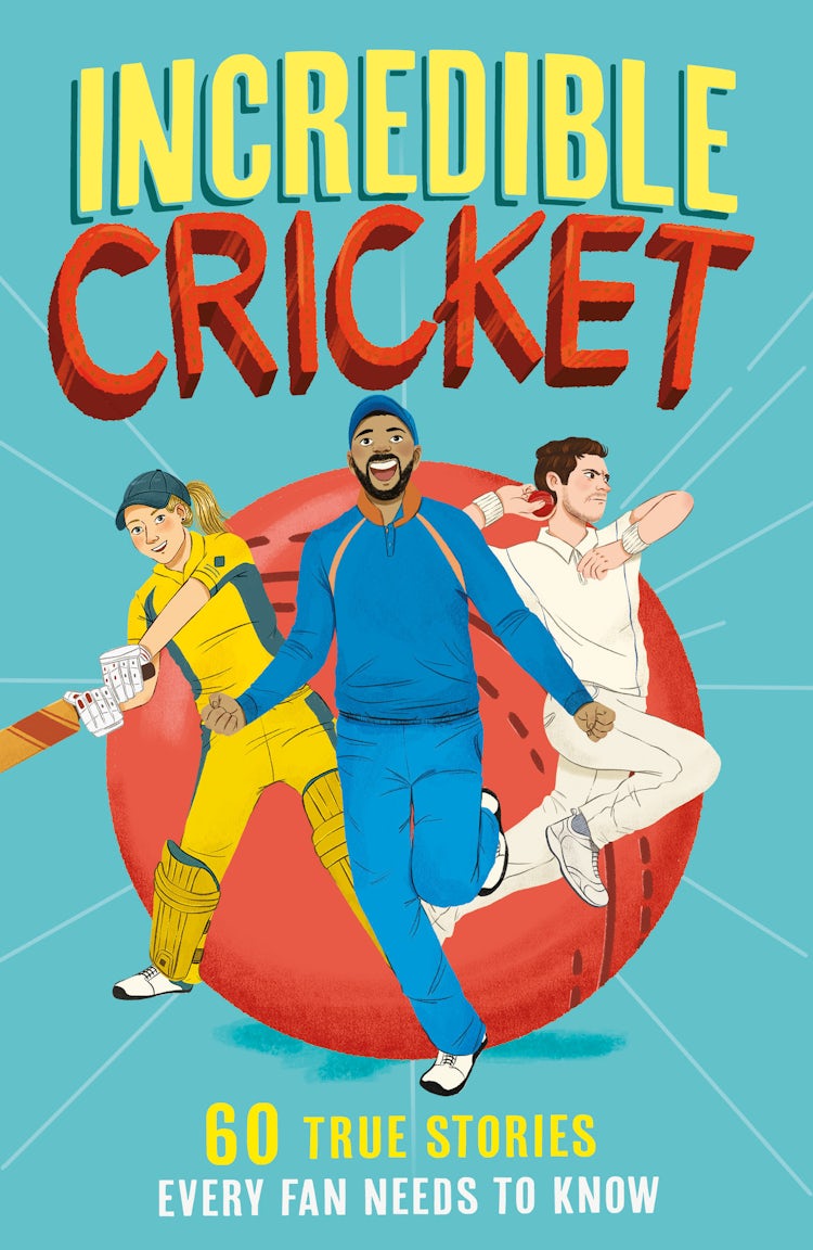 Cover image for Incredible Cricket: 60 True Stories Every Fan Needs to Know, isbn: 9780008606091
