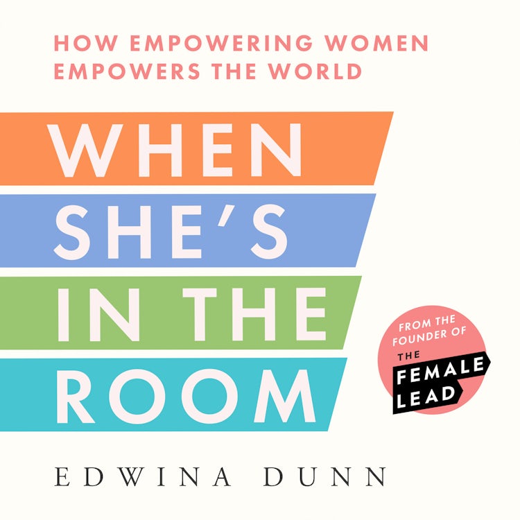 Cover image for When She’s in the Room: How Empowering Women Empowers the World, isbn: 9780008607555