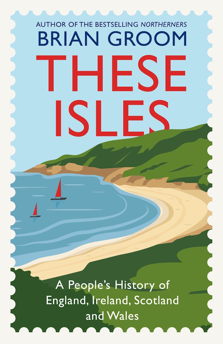 Cover image for These Isles: A People's History of England, Ireland, Scotland and Wales, isbn: 9780008608569