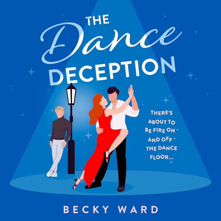 Cover image for The Dance Deception: The spiciest enemies-to-lovers romance that is PERFECT for fans of Strictly Come Dancing and Dirty Dancing, isbn: 9780008609368