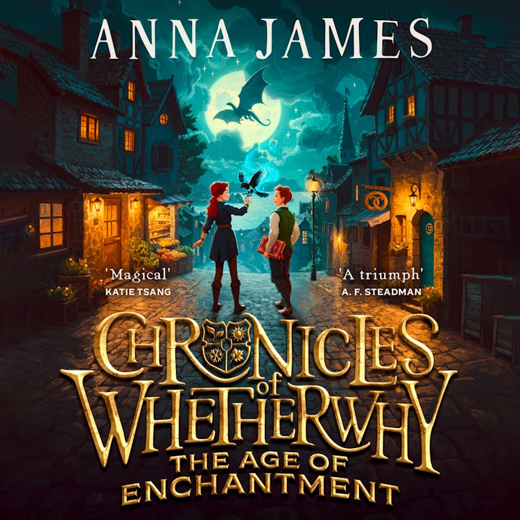 Cover image for Chronicles of Whetherwhy (1) – Chronicles of Whetherwhy: The Age of Enchantment: New for 2024, a thrilling illustrated fantasy adventure from the author of the acclaimed Pages & Co series, isbn: 9780008611569
