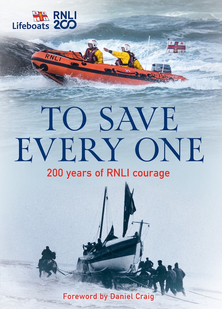 Cover image for To Save Every One: 200 years of RNLI courage, isbn: 9780008613068