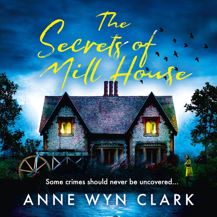 Cover image for The Secrets of Mill House: Don’t miss the best chilling, stay-up-all-night suspense thriller of 2025, for fans of C.J. Tudor, Riley Sager and Stephen King (The Thriller Collection, Book 3), isbn: 9780008614133
