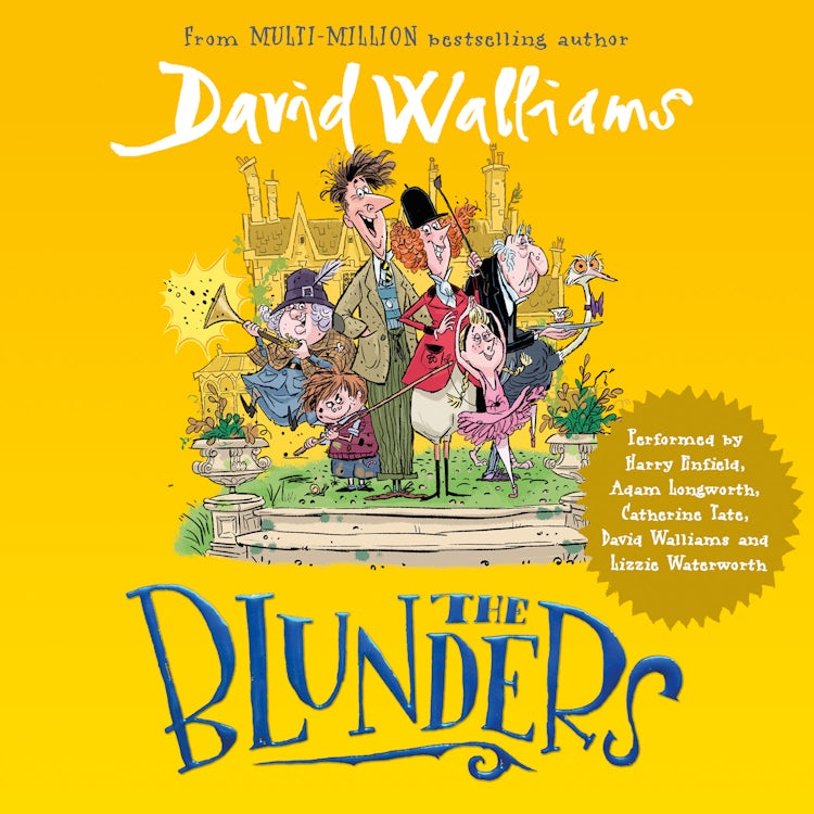 Cover image for The Blunders: A hilariously funny new illustrated children’s novel from the multi-million bestselling author of SPACEBOY, isbn: 9780008614423