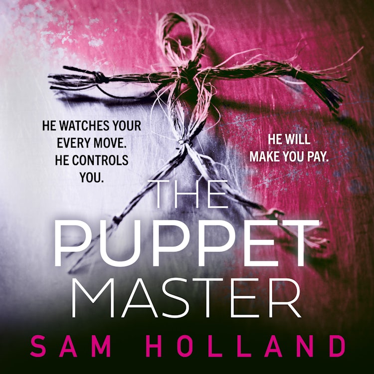 Cover image for The Puppet Master: A scary, twisty, gripping serial killer thriller, you won’t want to sleep with the lights off!, isbn: 9780008615093