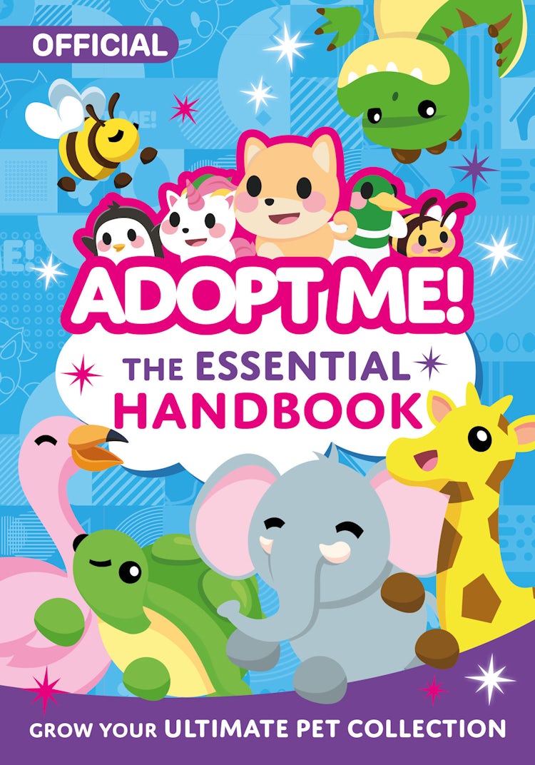 Cover image for Official Adopt Me! The Essential Handbook: Grow Your Ultimate Pet Collection, isbn: 9780008615567