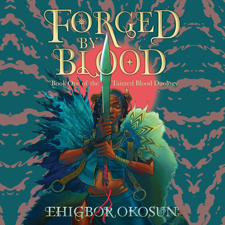 Cover image for Forged by Blood: The explosive #1 Sunday Times bestselling debut and start to a new series inspired by Nigerian mythology (The Tainted Blood Duology, Book 1), isbn: 9780008615925