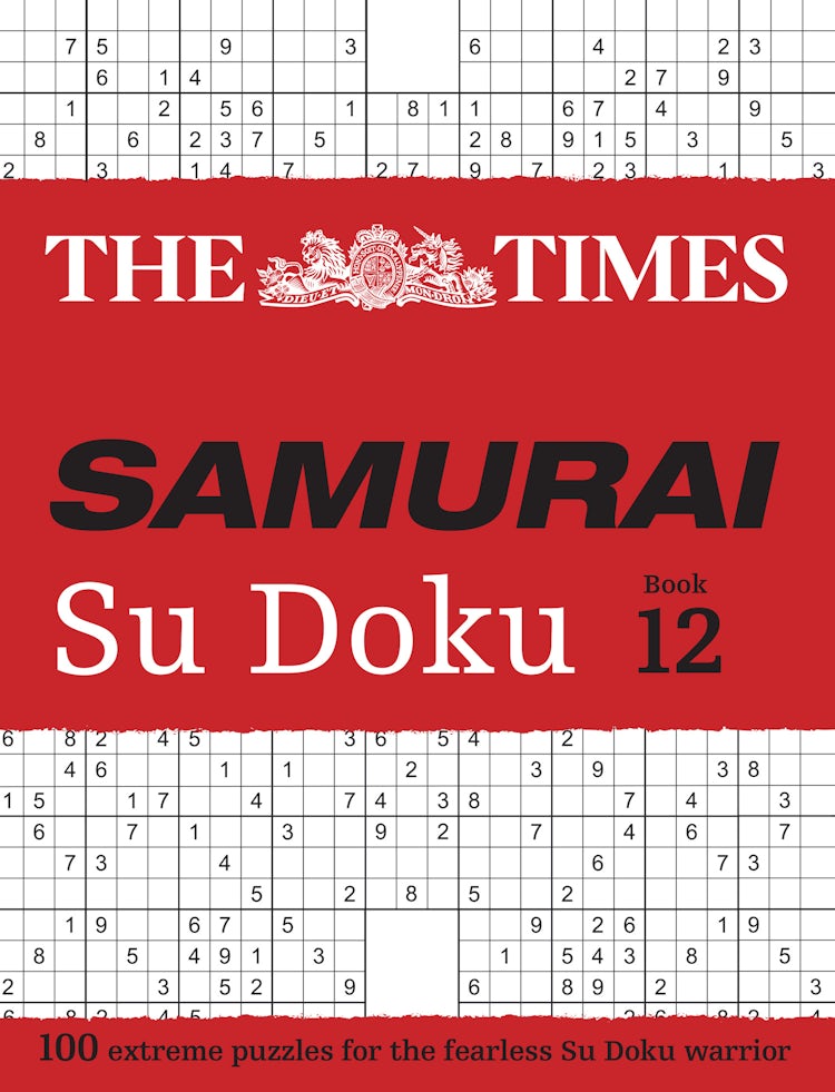Cover image for The Times Su Doku - The Times Samurai Su Doku 12: 100 Extreme Puzzles For The Fearless Su Doku Warrior, isbn: 9780008617998