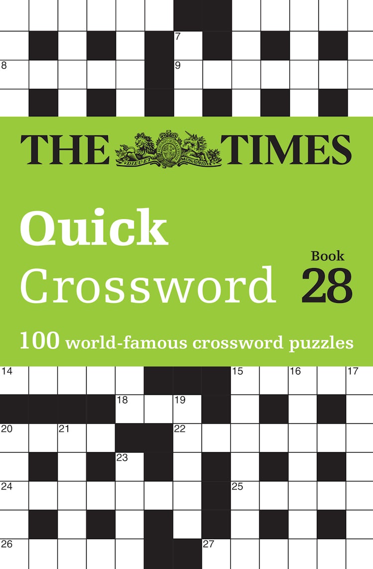 Cover image for The Times Crosswords - The Times Quick Crossword Book 28: 100 General Knowledge Puzzles From The Times 2, isbn: 9780008618025