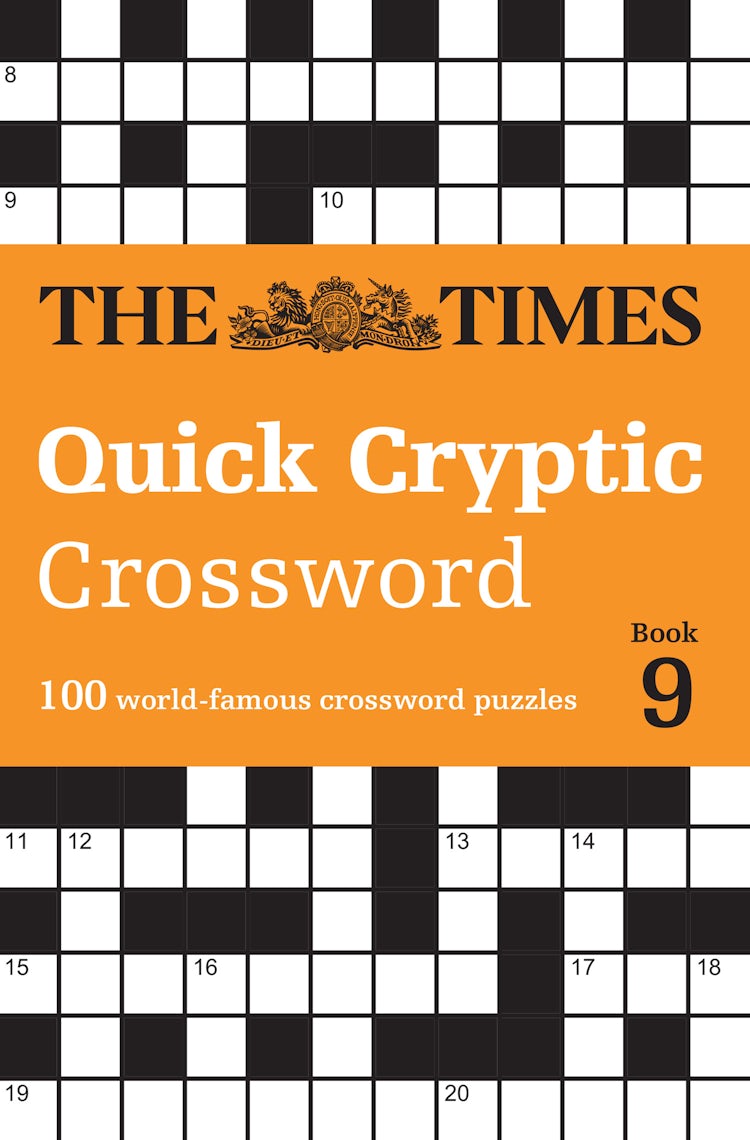Cover image for The Times Crosswords - The Times Quick Cryptic Crossword Book 9: 100 World-famous Crossword Puzzles, isbn: 9780008618032