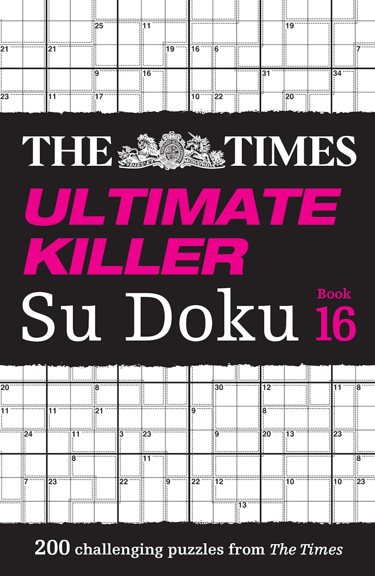 Cover image for The Times Su Doku: The Times Ultimate Killer Su Doku Book 16: 200 Of The Deadliest Su Doku Puzzles, isbn: 9780008618056