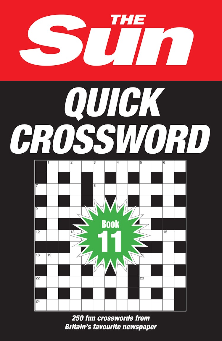 Cover image for The Sun Puzzle Books The Sun Quick Crossword Book 11: 250 Fun Crosswords from Britain's Favourite Newspaper, isbn: 9780008618063