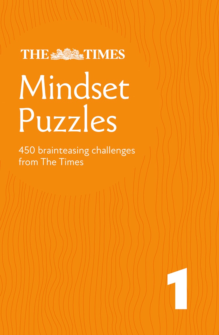 Cover image for The Times Puzzle Books - Times Mindset Puzzles Book 1: 450 Lateral-thinking Brainteasers, isbn: 9780008618131