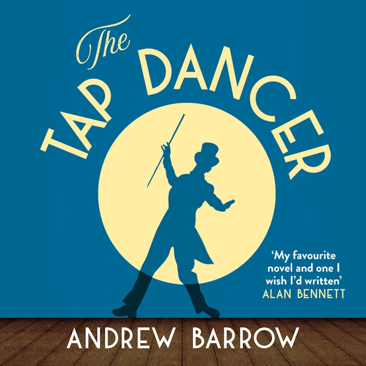 Cover image for The Tap Dancer: A hilarious prize-winning bittersweet literary comedy fiction novel with dark undertones, isbn: 9780008619190