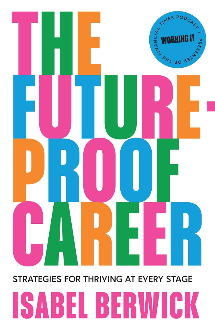 Cover image for The Future-Proof Career: Strategies for thriving at every stage, isbn: 9780008619312