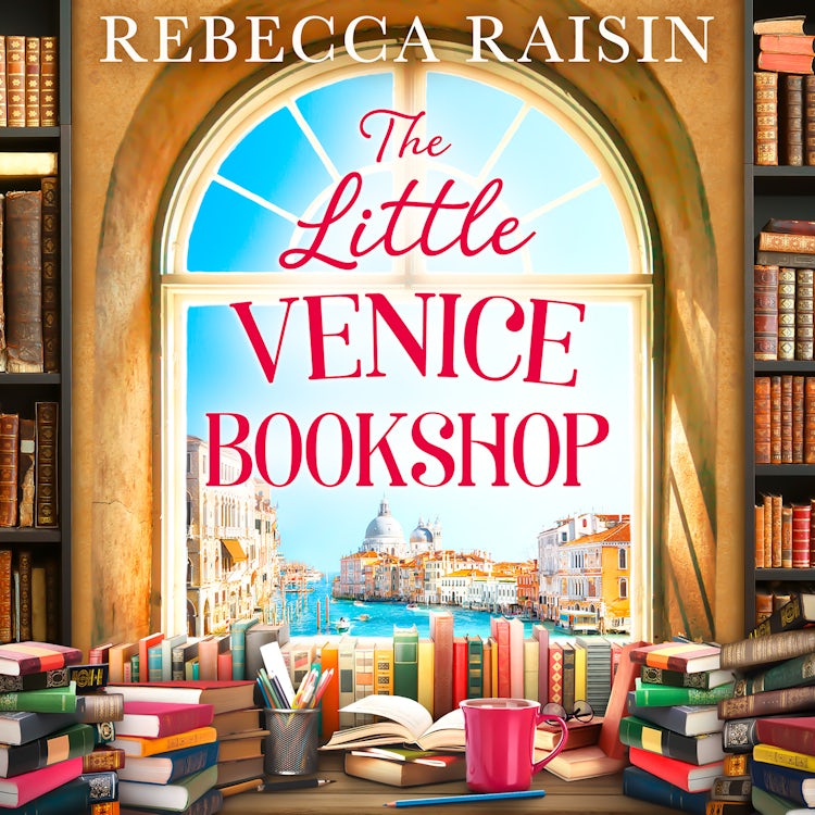 Cover image for The Little Venice Bookshop: The perfect uplifting and heart-warming romantic comedy to escape with in 2026!, isbn: 9780008619824