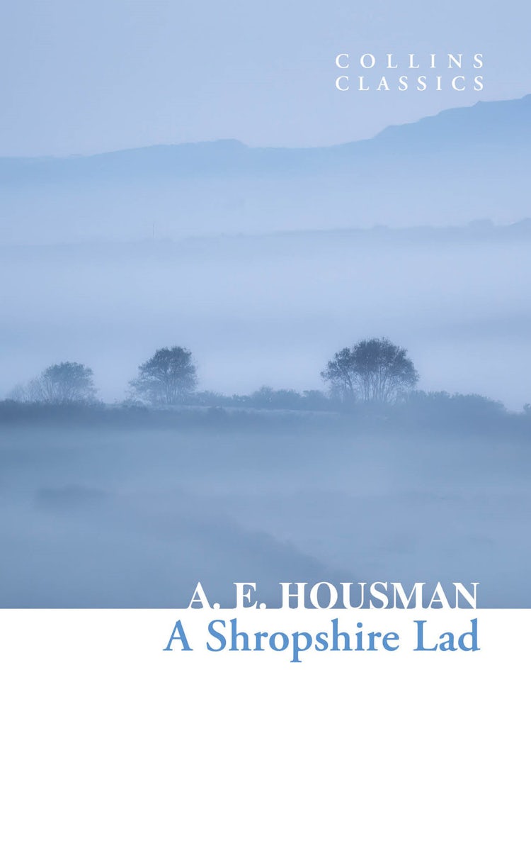 Cover image for A Shropshire Lad (Collins Classics), isbn: 9780008620004