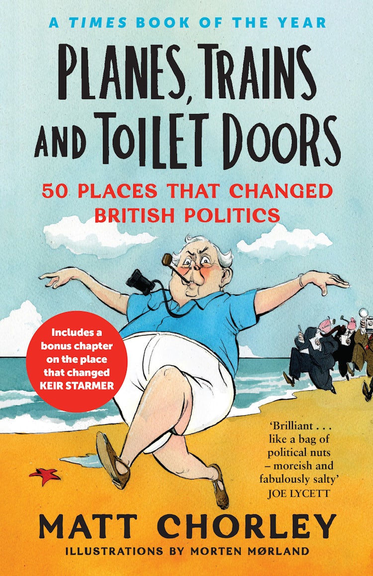 Cover image for Planes, Trains And Toilet Doors: 50 Places That Changed British Politics, isbn: 9780008622091