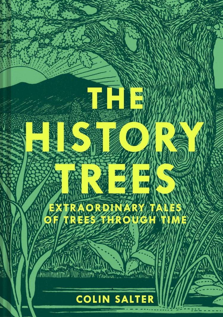 Cover image for The History Trees: Extraordinary Tales of Trees Through Time, isbn: 9780008622428