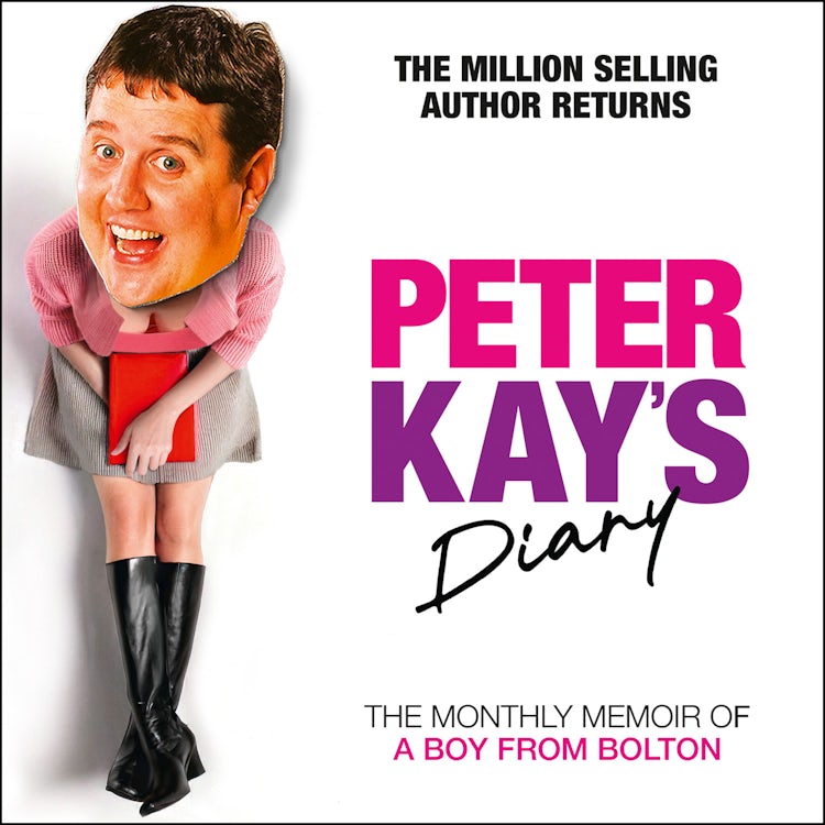 Cover image for Peter Kay’s Diary: The Monthly Memoir of a Boy from Bolton, isbn: 9780008623395