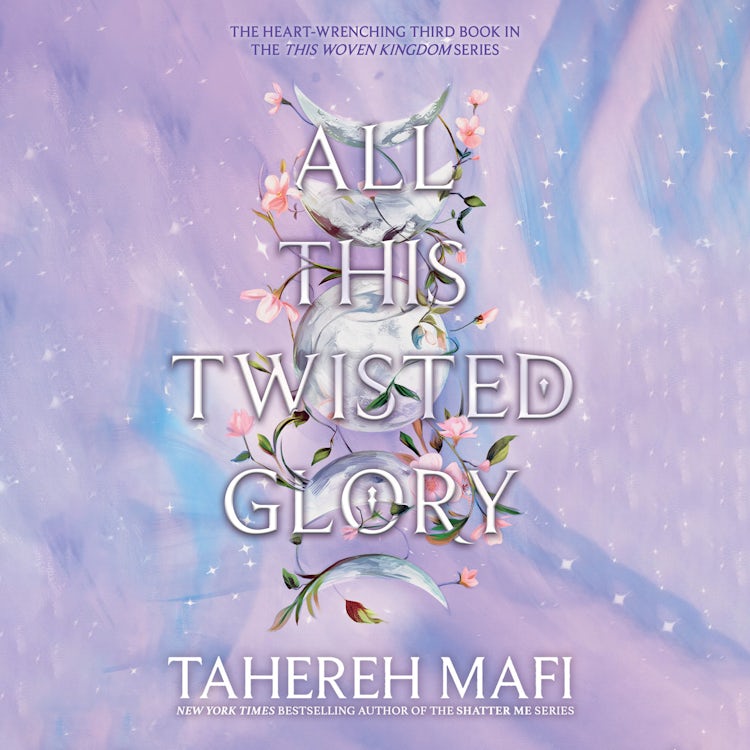 Cover image for All This Twisted Glory: Discover the 3rd book in the bestselling Persian-inspired fantasy from author of TikTok sensation, Shatter Me (This Woven Kingdom), isbn: 9780008625740