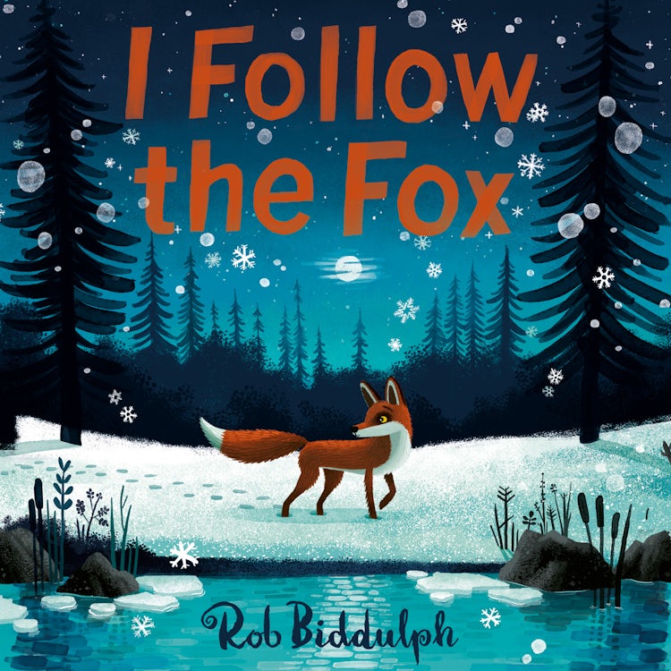 Cover image for I Follow The Fox: A wintery illustrated children’s book from the bestselling and award-winning author and illustrator of GIGANTIC, isbn: 9780008627805