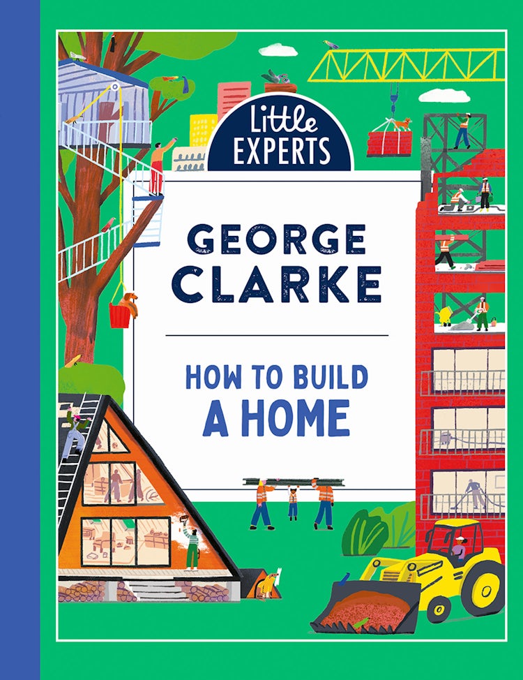 Cover image for How to Build a Home (Little Experts), isbn: 9780008629380